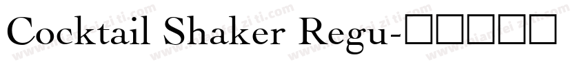 Cocktail Shaker Regu字体转换